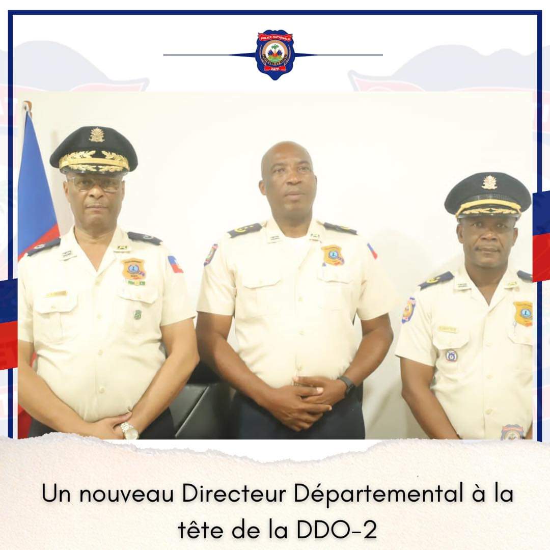 Haïti Un nouveau Directeur Départemental à la tête de la DDO 2